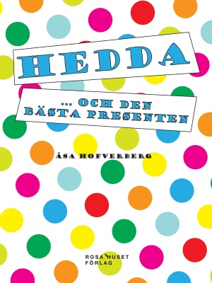 Hedda ... och den bst presenten